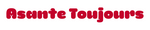 Asante Toujours(アサンテ・トゥジュール)